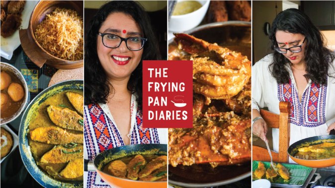 The Frying Pan Diaries Podcast on Bengali Food with Ishita B Saha